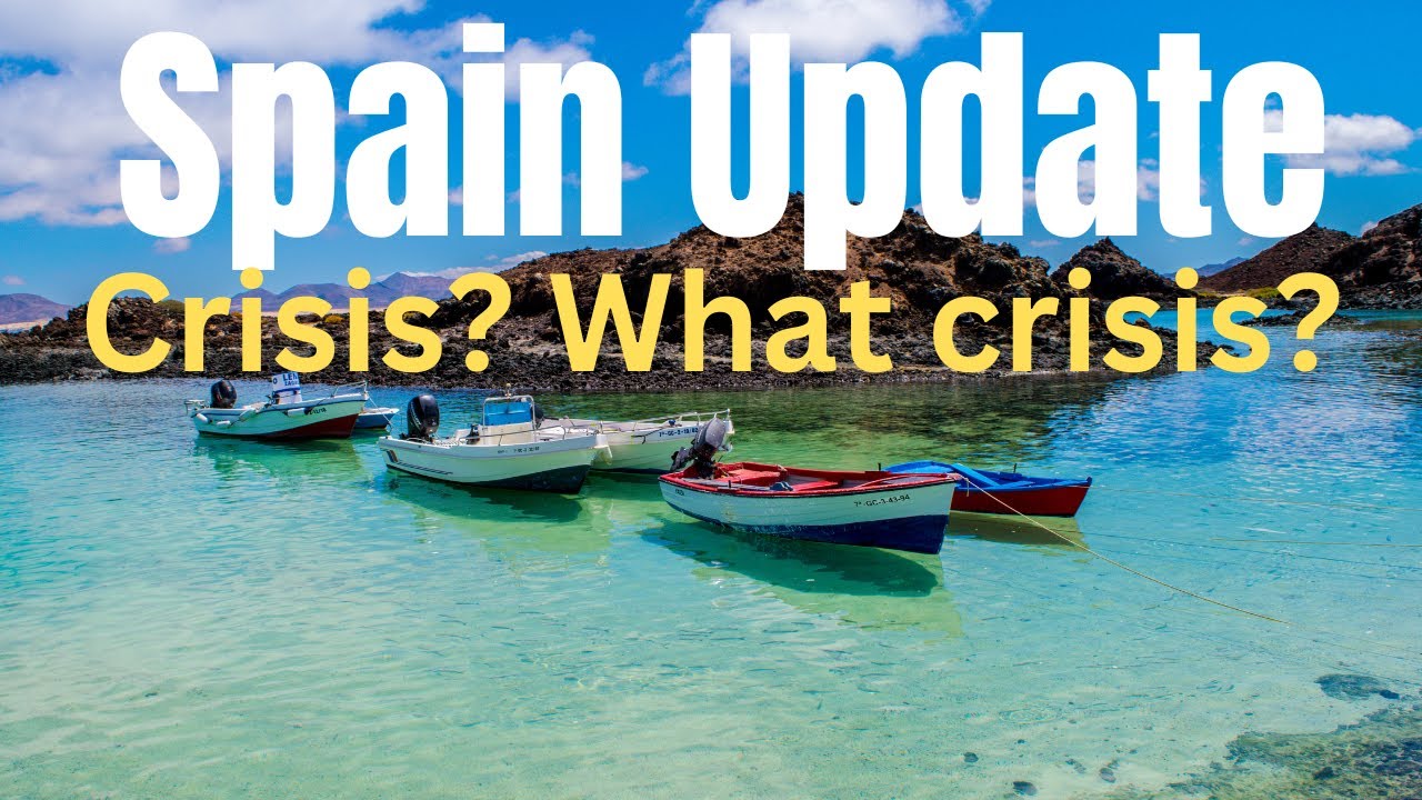 Spain news update - Crisis in Spain? What crisis?