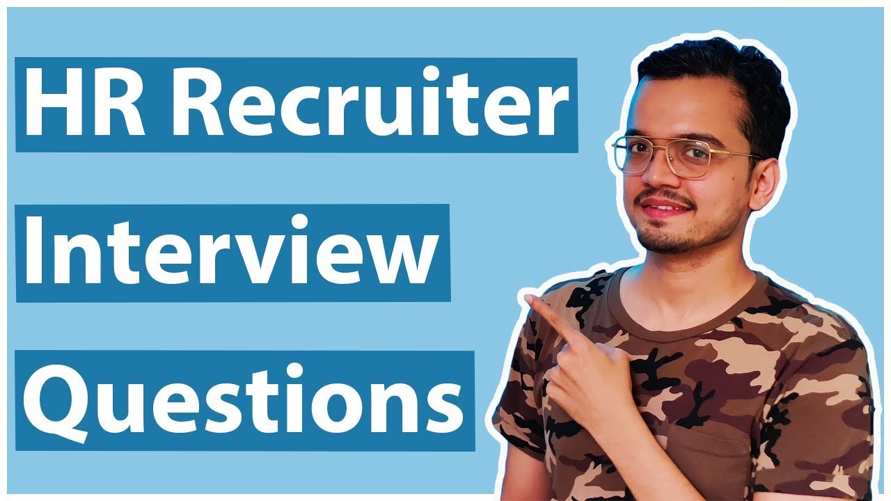 HR Recruiter Interview Questions And Answers