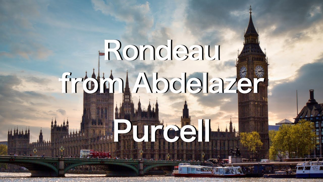 【🇬🇧UNITED KINGDOM】Rondeau from Abdelazer, Purcell《Traveling The World with Classical Music》