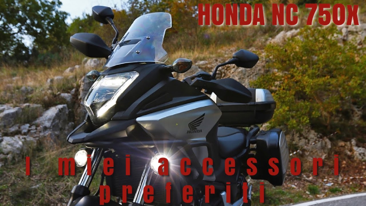 Honda NC 750X I MIEI ACCESSORI PREFERITI
