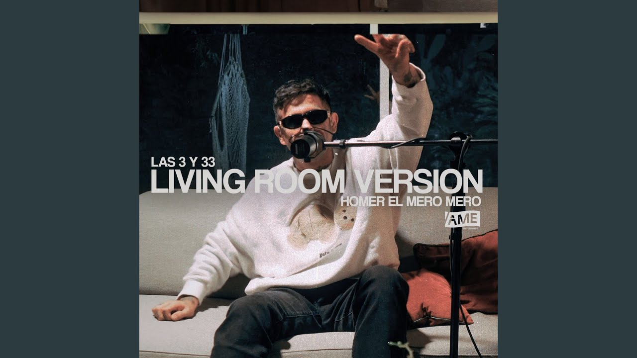 Las 3 y 33 (Living Room Versión)