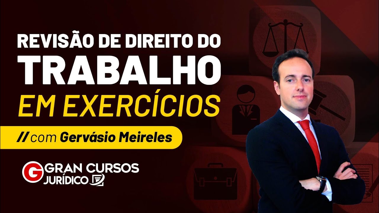 Revisão de Direito do Trabalho com Gervásio Meireles
