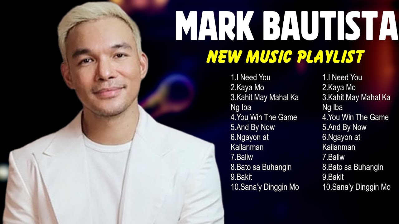 Best OPM Tagalog Love Songs - Mark Bautista - Greatest Hits Full Album 2024