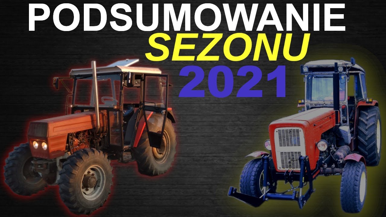 Podsumowanie sezonu 2021 | Ursus C- 360 Turbo 4x4 | C- 360 |