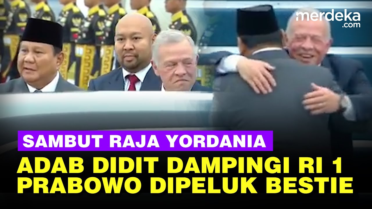 Adab Didit Dampingi Prabowo Sambut Raja Yordania di Bandara, RI 1 Dipeluk Hangat Bestie