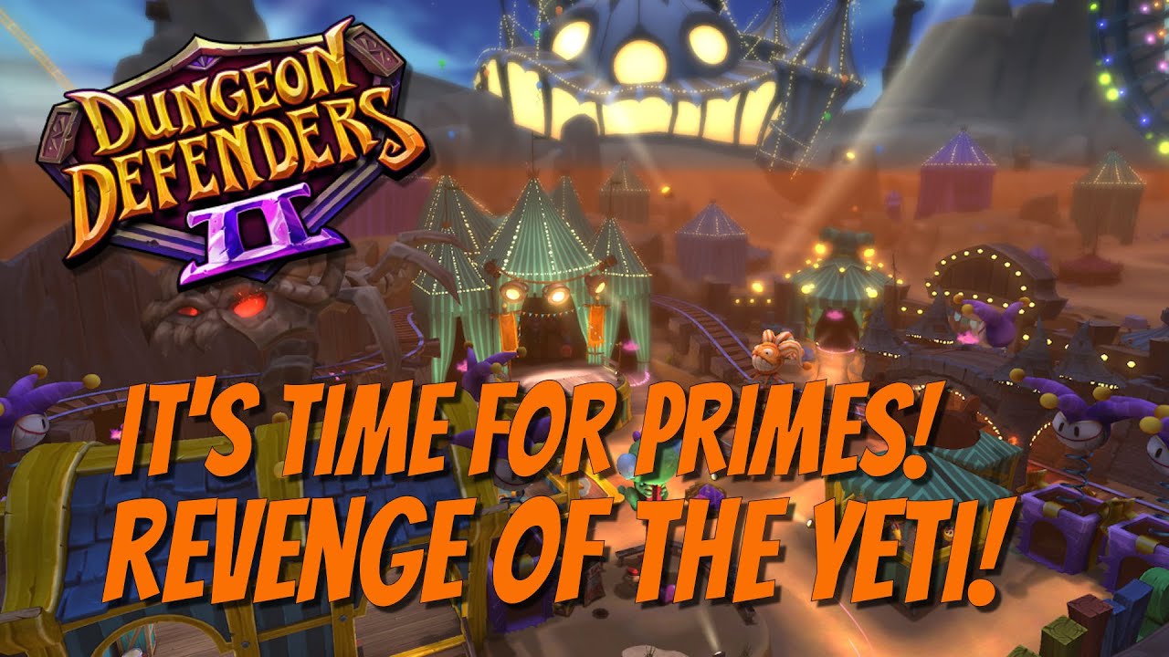 DD2 🔥Chaos 10 Primes🔥Revenge of the Yeti!