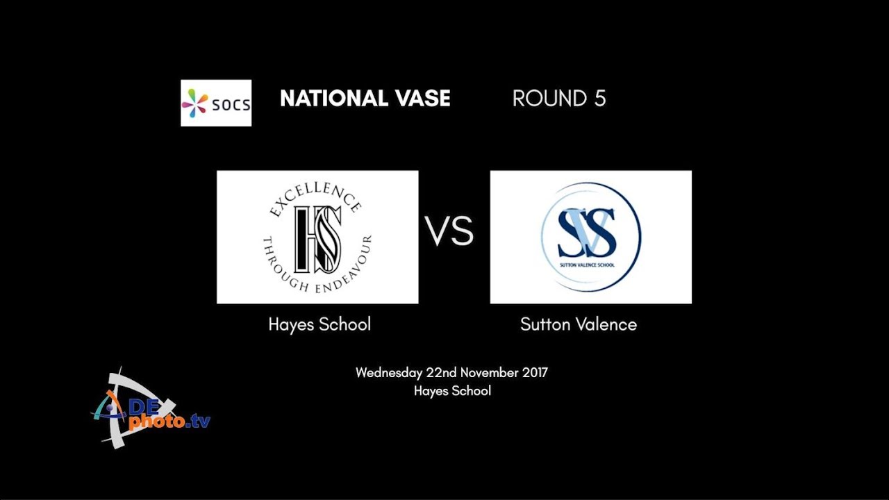 Hayes School v Sutton Valence School - National Vase Rnd 5 - 22-11-2017