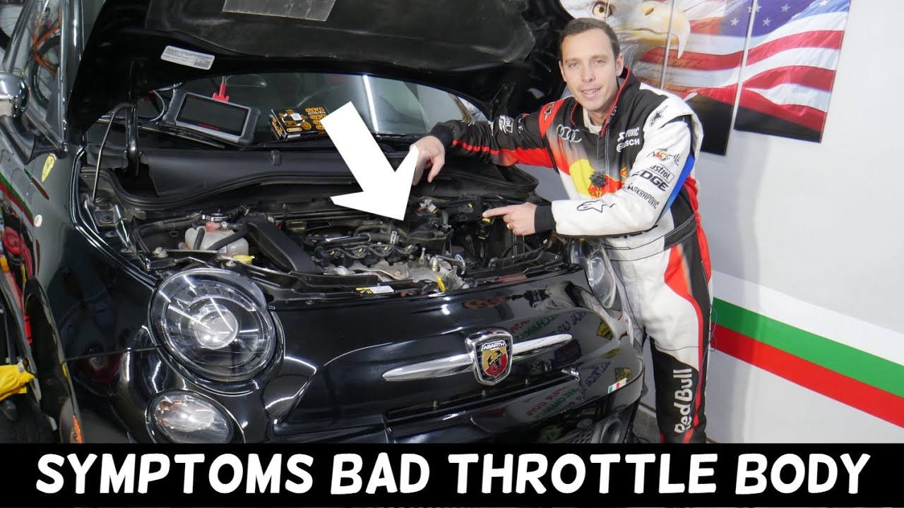 FIAT 500 SYMPTOMS OF BAD THROTTLE BODY, FIAT 500 ABARTH THROTTLE BODY