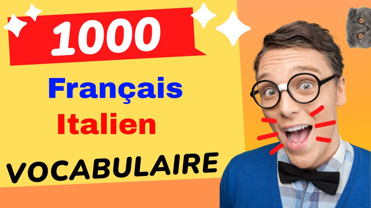 👌 Apprendre le vocabulaire Fran&ccedil;ais Italien de base pour les d&eacute;butants