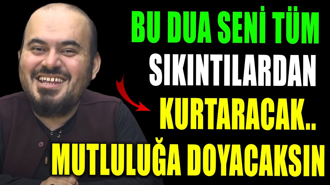BU DUA SENİ T&Uuml;M SIKINTILARDAN KURTARACAK MUTLULUĞA DOYACAKSIN..!
