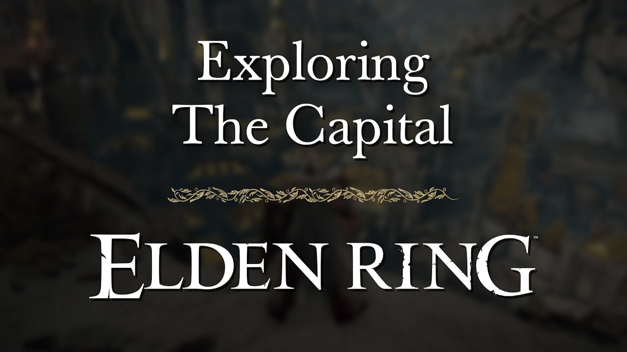Exploring Leyndell, The Capital &ndash; Part 1 | ELDEN RING