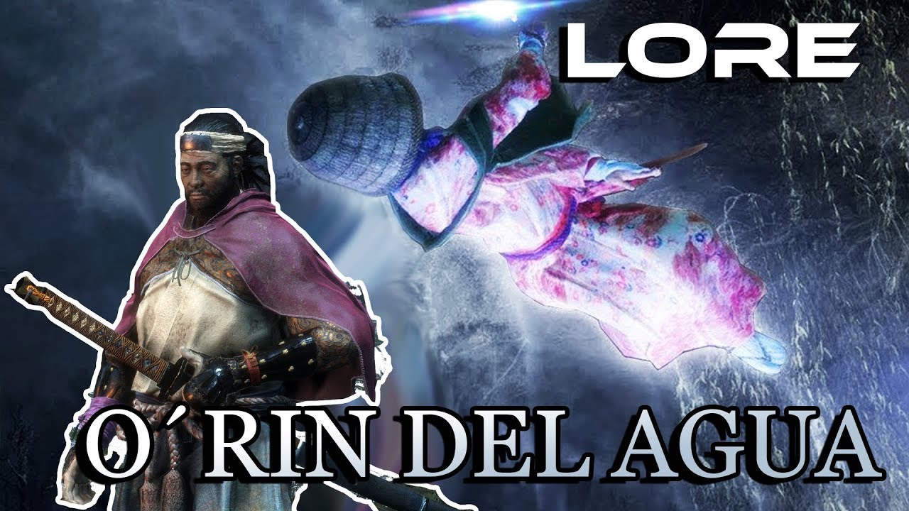 SEKIRO LORE ► O´RIN y su HISTORIA DE TERROR