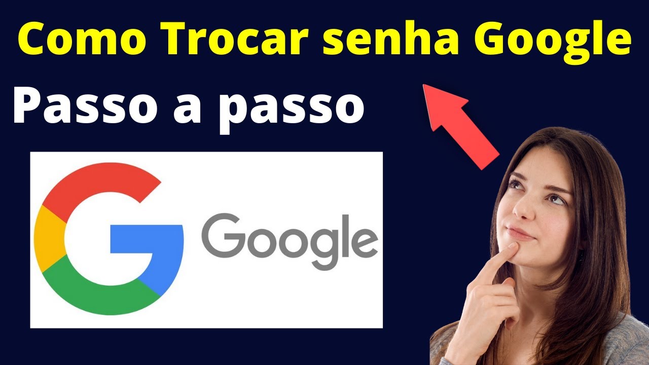 COMO MUDAR SENHA DO GOOGLE