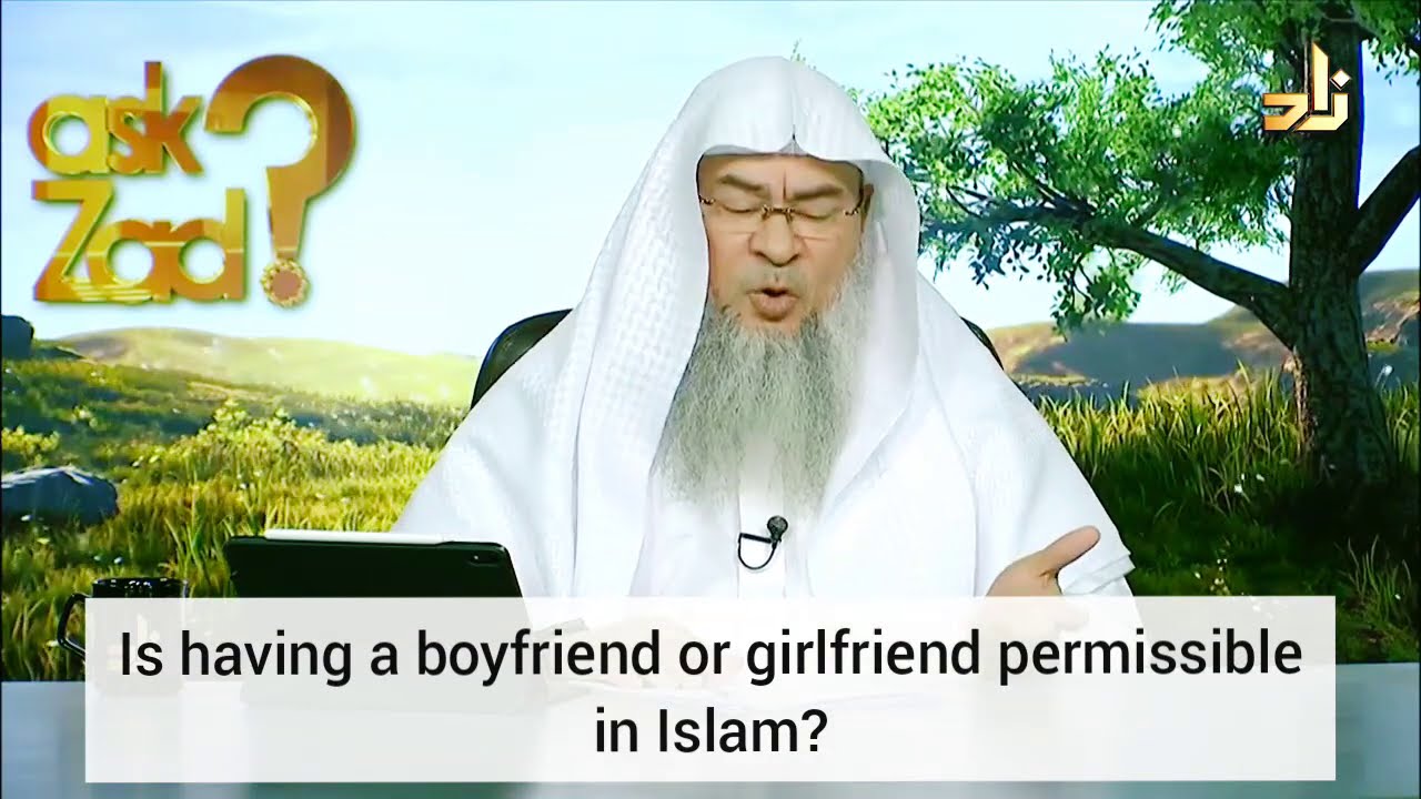 Is having a boyfriend or girlfriend permissible in Islam? - Assim al hakeem