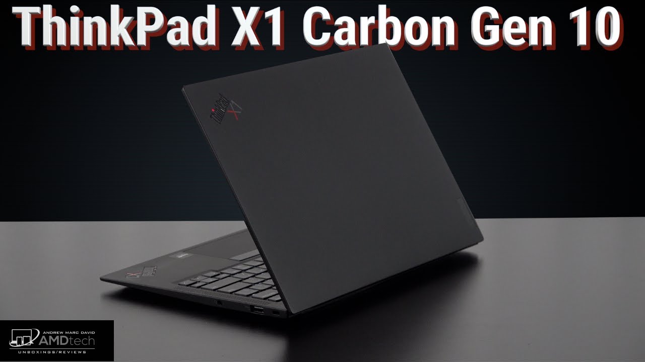 ThinkPad X1 Carbon Gen 10: Faster, Better...