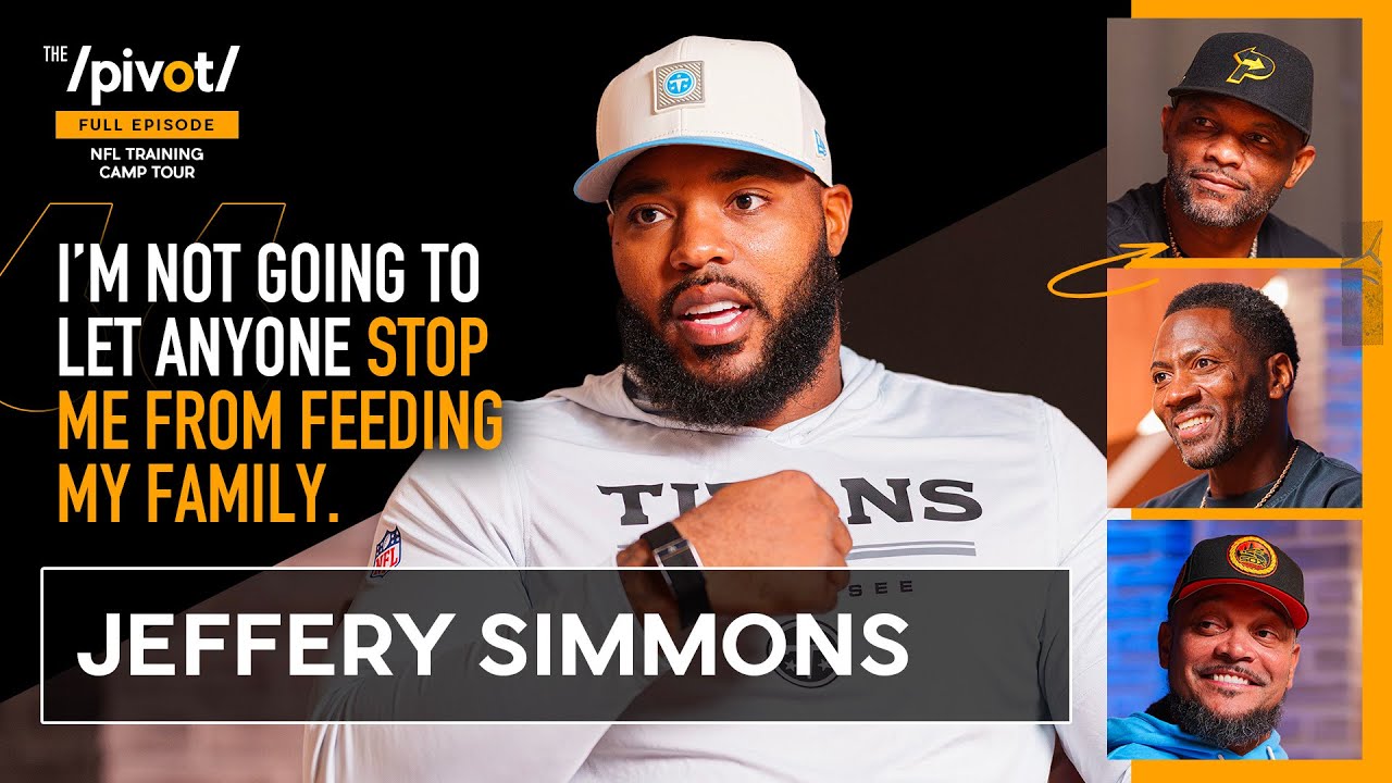 Jeffery Simmons Defensive star talks Cam Ward, Mike Vrabel & the new Titans'  with Saleh|The Pivot