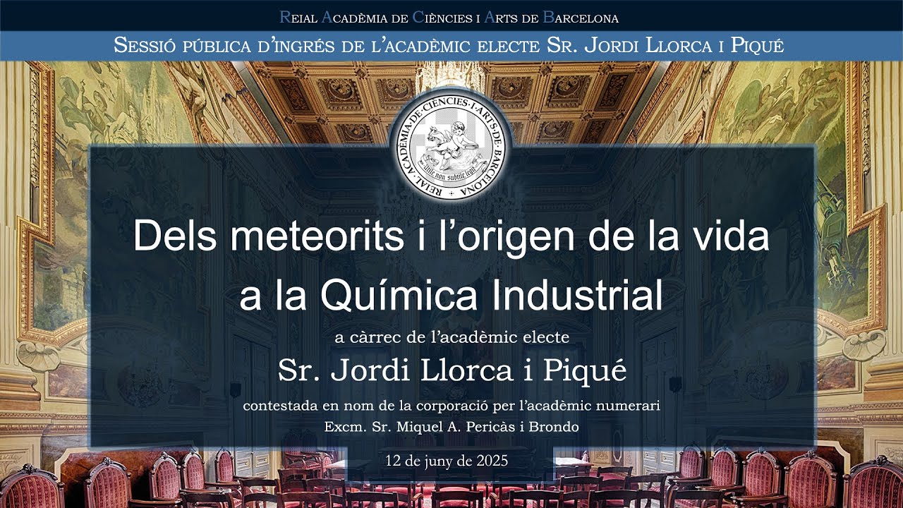 Sessió pública d’ingrés de l’acadèmic electe Sr. Jordi Llorca i Piqué