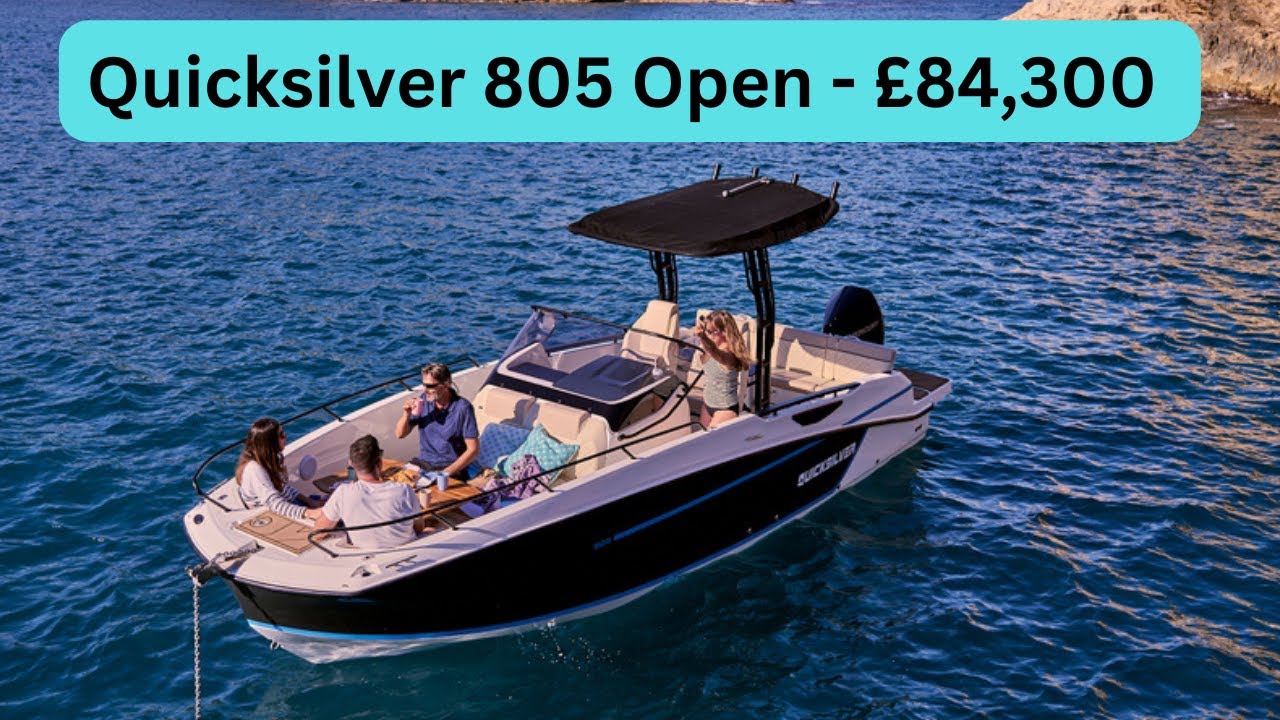 Quicksilver 805 Open - £84,300 (on the water)