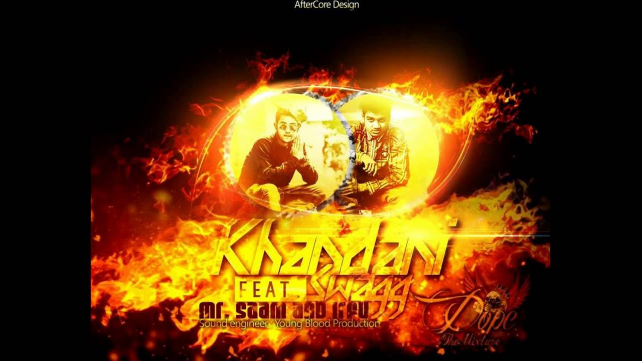 Khandani Swag - MR SAAM ft. Mizta Irfu (DOPE - The Mixtape)