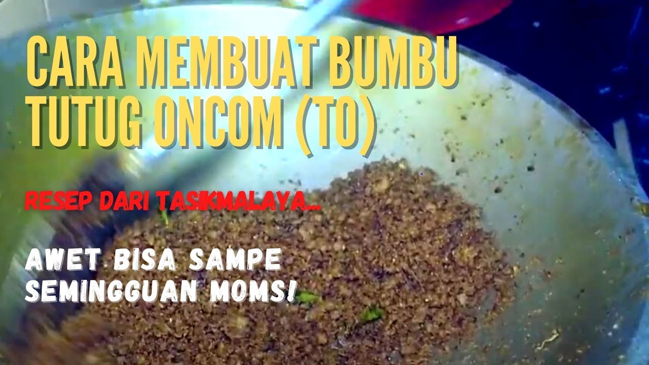 Resep  dan cara membuat Tutug Oncom (TO) khas Tasik