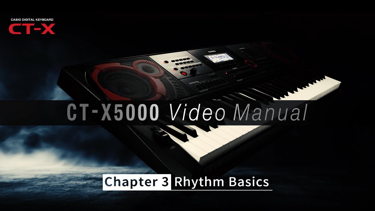 CASIO CT-X5000 Video Manual - Chapter 3: Rhythm Basics