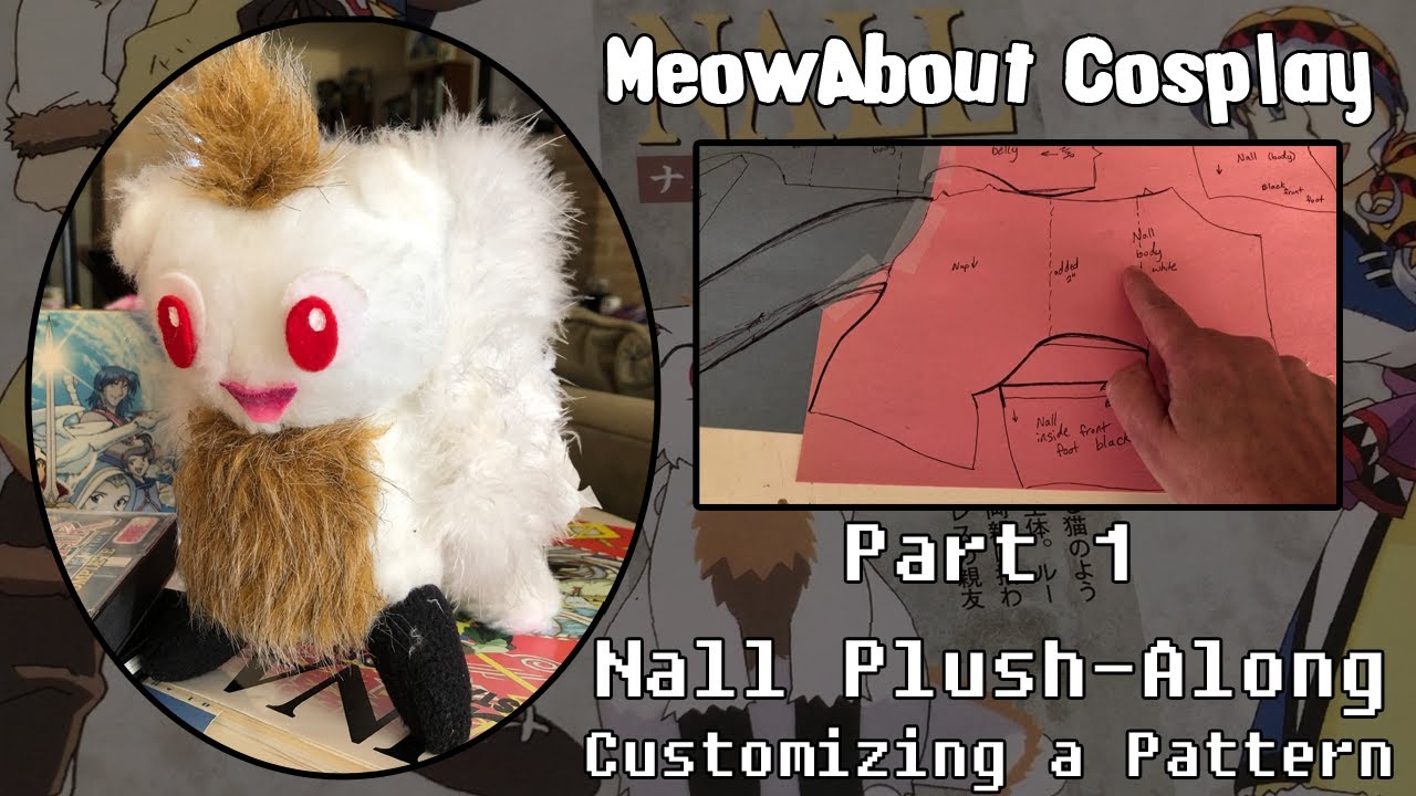 Nall Plush-Along - Customizing a Pattern (Part 1)