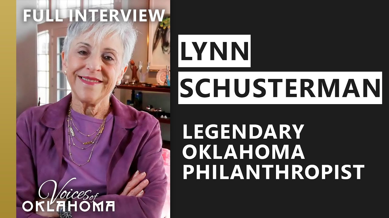 Lynn Schusterman: A Legacy of Strengthening OK & the World Through Philanthropy | Full Interview