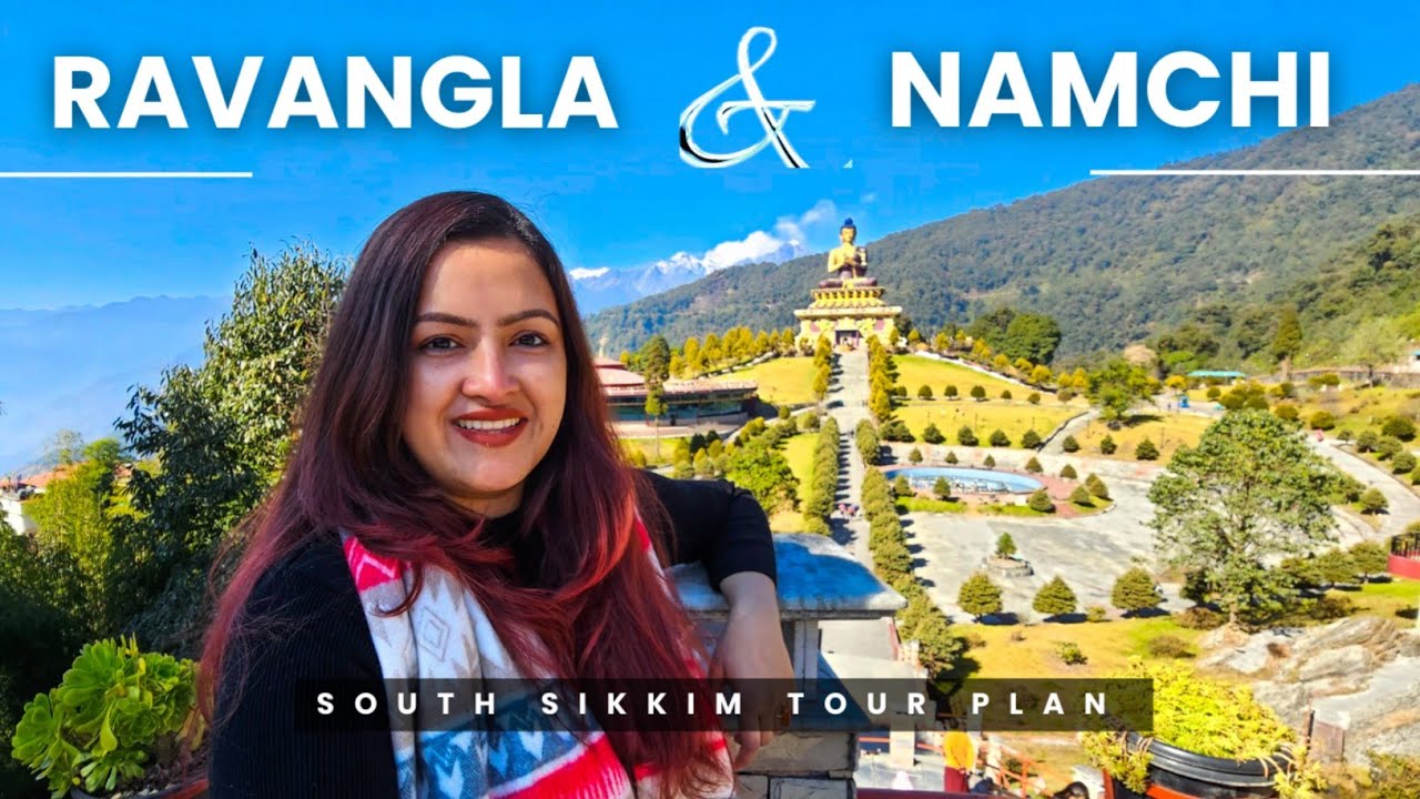Ravangla and Namchi Sikkim |  Ravangla, Namchi, Buddha Park, Char Dham Tourist Places in Sikkim