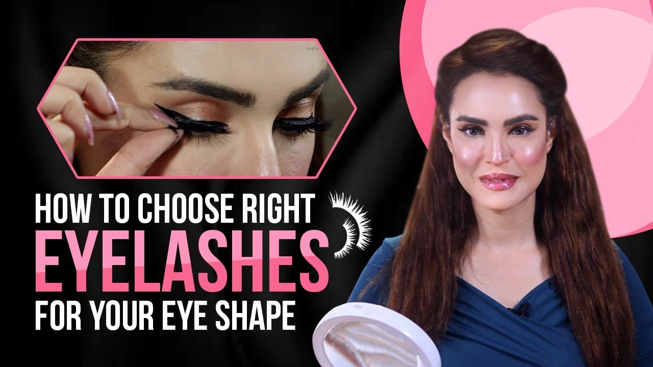 How To Choose Right Eyelashes For Your Eye Shape