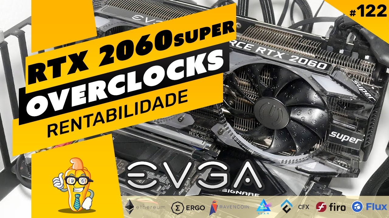 ⛏️🤑 NVIDIA RTX 2060 SUPER - RENTABILIDADE E OVERCLOCKS | ETH | ERG | RVN | CFX | BEAM | FIRO | FLUX