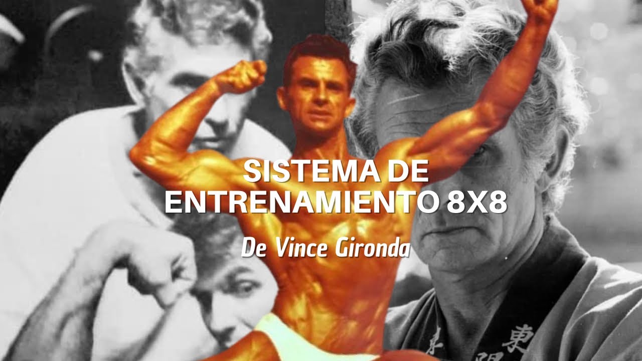 Sistema De Entrenamiento 8X8: De Vince Gironda.