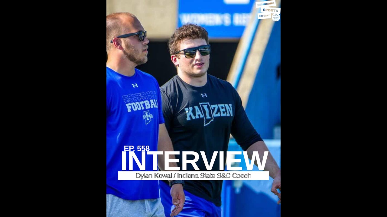 Episode 558: Interview with Indiana State’s GA Strength and Conditioning Coach Dylan Kowal: