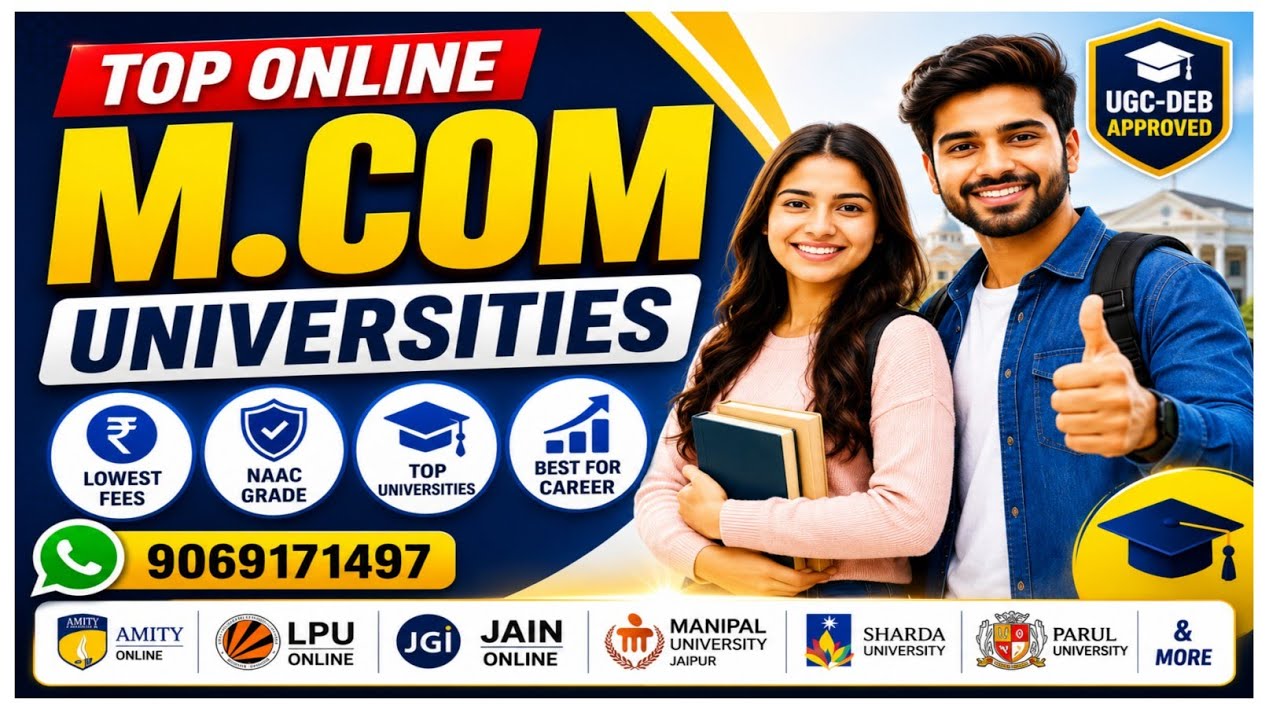 Top Online M.Com Universities 2026 | Fees Comparison | UGC-DEB Approved Colleges