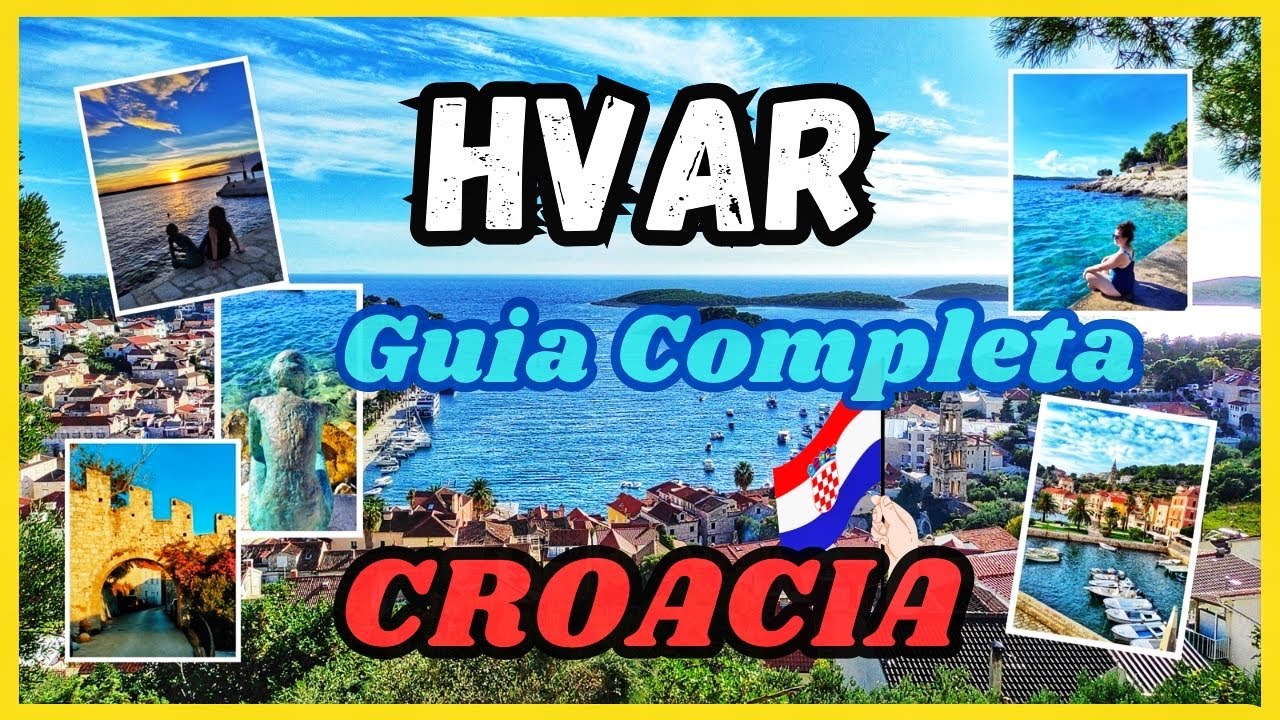 🇭🇷 Hvar Guía completa Qué Ver y Hacer Lo Mejor de la Isla Croata El Paraiso Croata que no conocías.