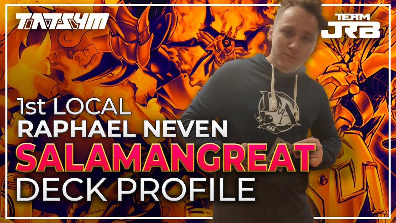 Yu-Gi-Oh! BACK TO LOCALS - Raphael Neven 1st Local 1st Place - Salamangreat