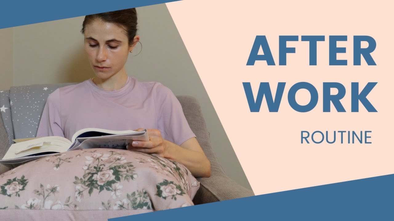 MY AFTER WORK ROUTINE (PRODUCTIVE AND RELAXING)| DR DRAY