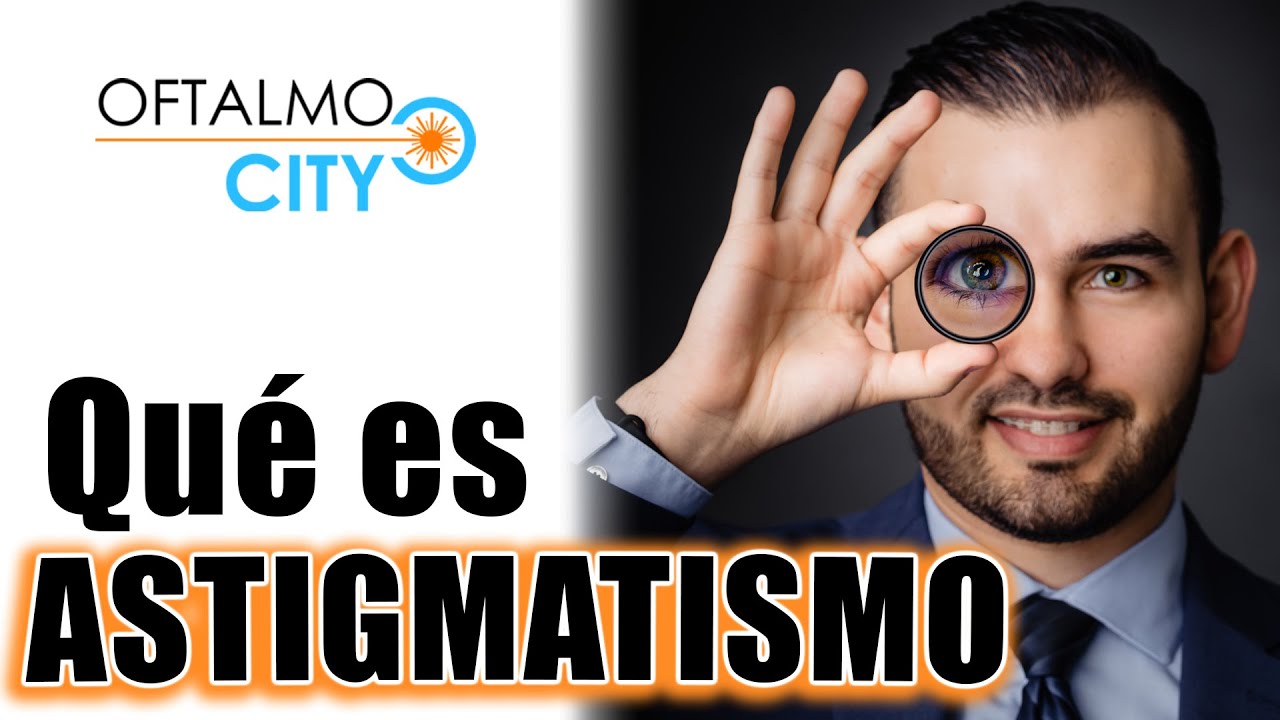 ¿Qué es ASTIGMATISMO? Fácil de entender 👁 👓