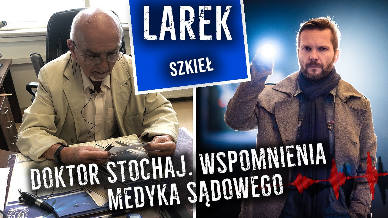Doktor Stochaj. Wspomnienia medyka Sądowego | Opowieści starego szkieła