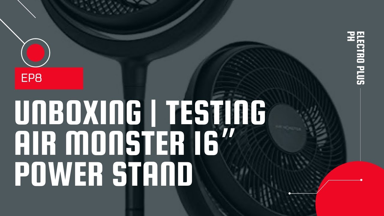 Air Monster 16” Power Stand Air Circulator | Unboxing & Testing - Electro Plus PH