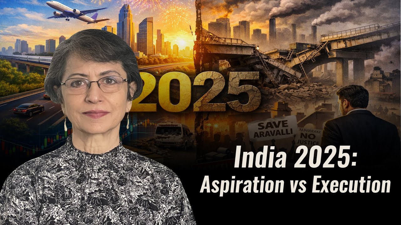 India 2025: Aspiration vs Execution