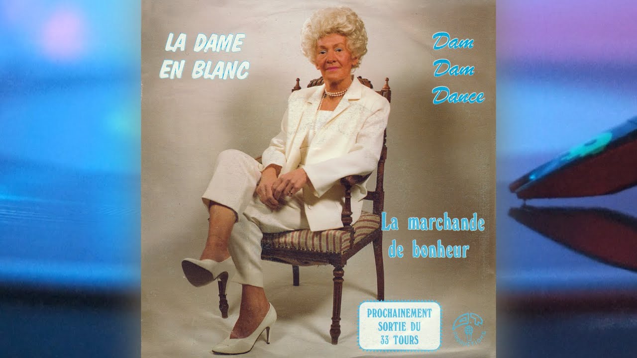 La Dame En Blanc (Marthe Méry) - Dam Dam Dance (1985)