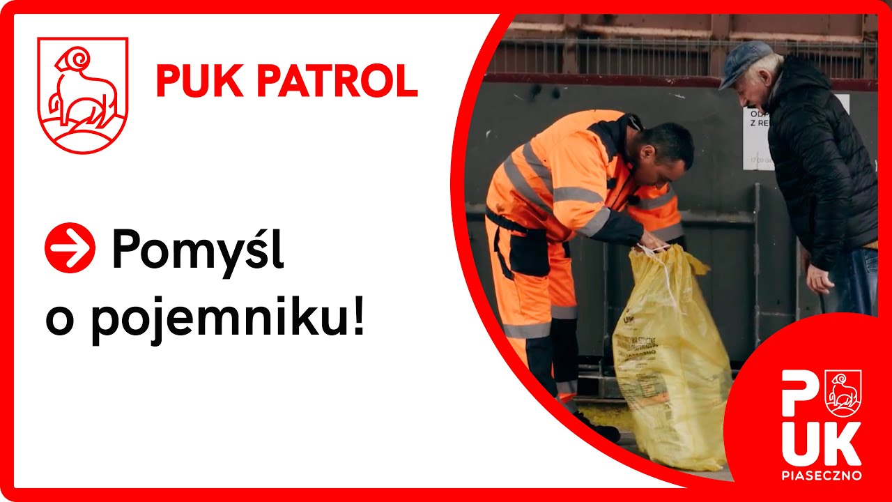PUK Patrol - odc. 1 Pomyśl o pojemniku!