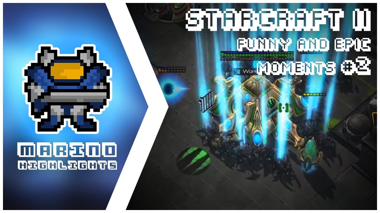 Starcraft 2 - Funny and Epic Moments #2