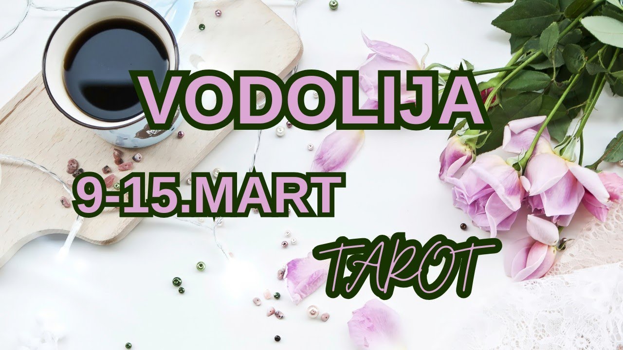 VODOLIJA ♒ Okrećete novi list - više ne tolerišete gluposti ❤️ 9-15.MART TAROT