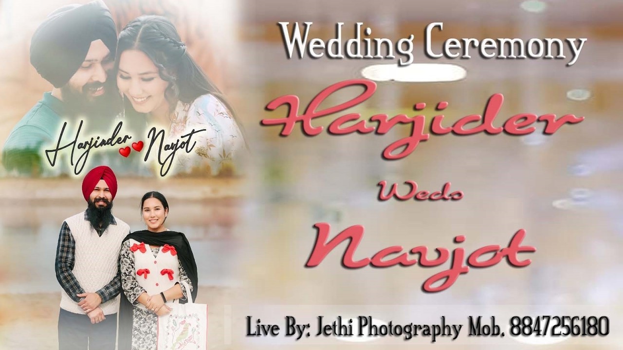 Harjinder singh weds Navjot Kaur Wedding Ceremony Live