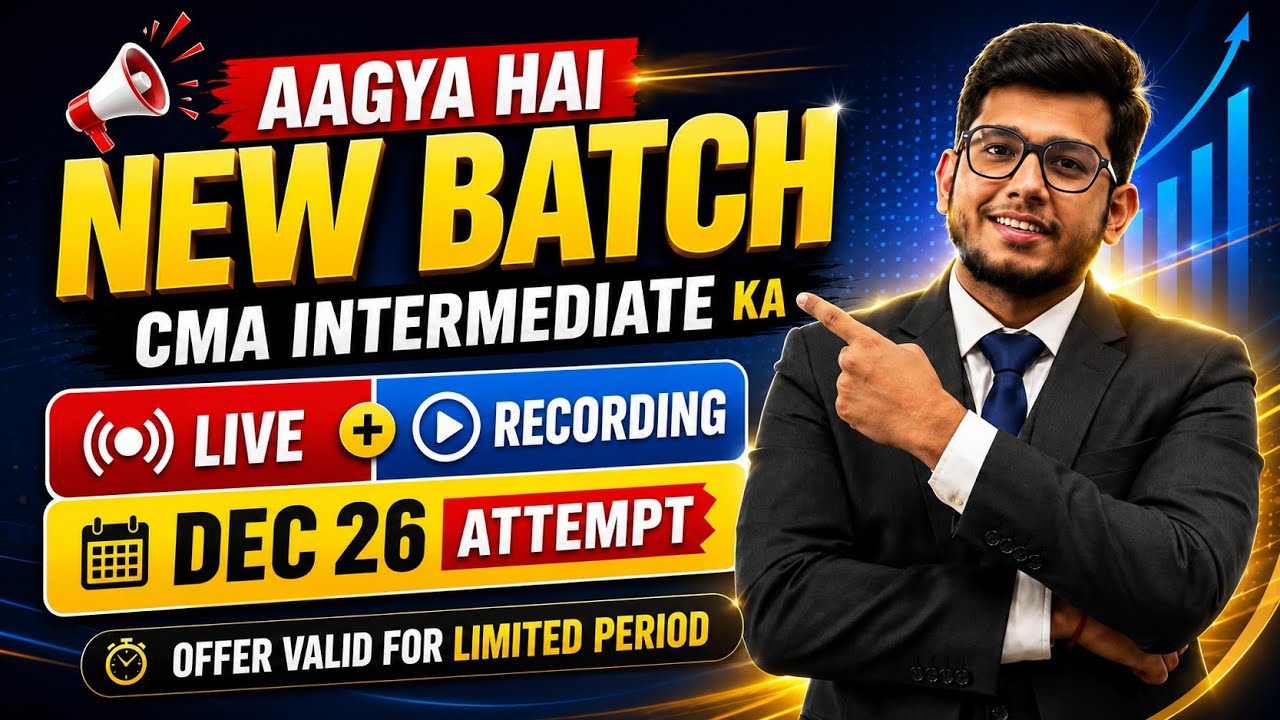CMA INTERMEDIATE New Batch DEC 26 🔥 Live + Recording | Dec 26 Attempt | Lowest Price