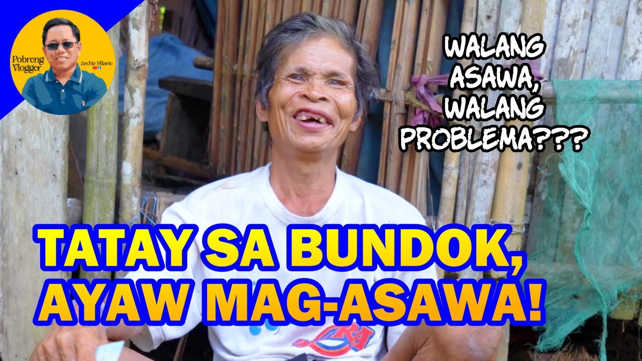 MATANDANG BINATA SA BUNDOK!