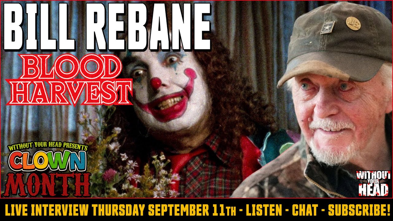 Without Your Head: Bill Rebane director of Blood Harvest & The Giant Spider Invasion