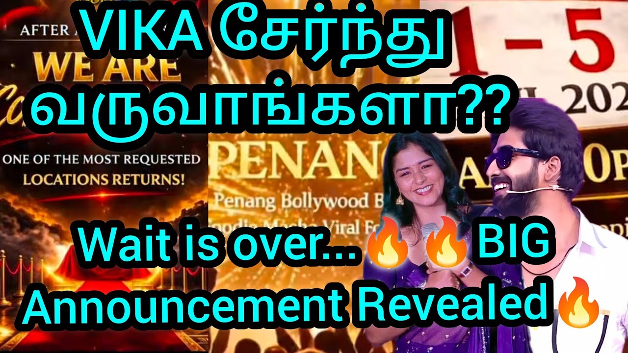 Big Announce revealed❤️🔥🔥wait is over🔥🔥 VIKA சேர்ந்து வருவாங்களா??/#vijay #kaveri #mn #malaysia  
