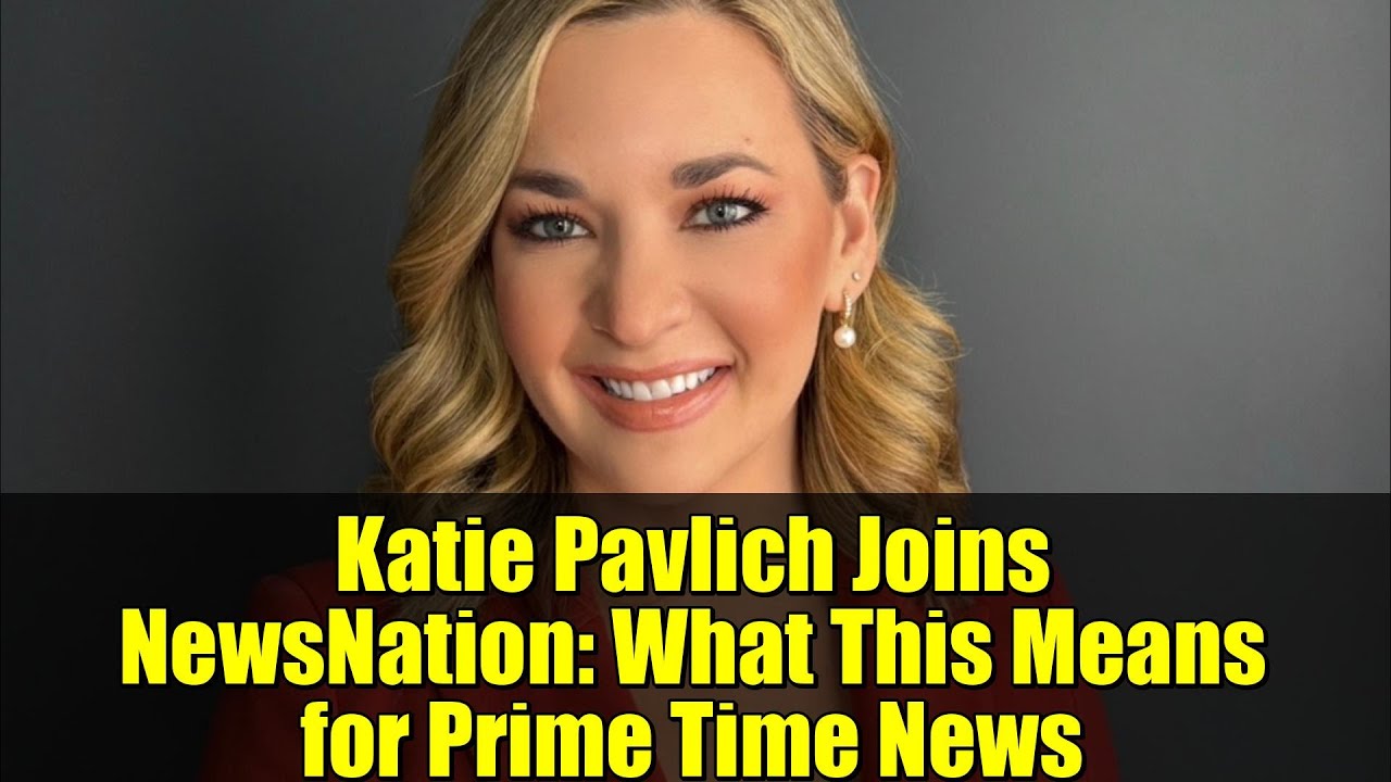 Кэти Павлих присоединяется к NewsNation: что это значит для новостей в прайм-тайм?